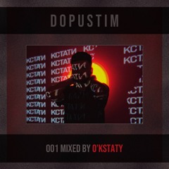 O'Kstaty - Dopustim mix 001