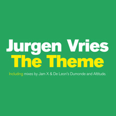 Jurgen Vries - The Theme (Jam X & De Leon's Dumonde Remix)