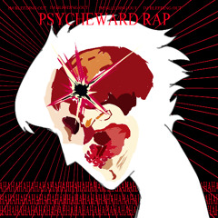 PSYCHWARD DIARIES: Track 6 Halucination Nation