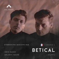 Betical (Atlant) - 048 | OVERDOSING SESSIONS | France  - Podcast