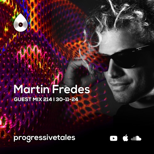 214 Guest Mix I Progressive Tales with Martin Fredes