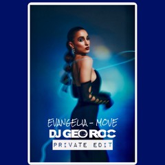 DJ GEOROC & EVANGELIA - MOVE AFRO HOUSE REMIX