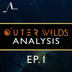 Physics Nerds Made A Game | Outer Wilds Analysis (Ep.1) | State Of The Arc Podcast