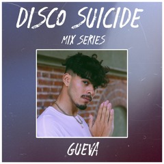 Disco Suicide Mix Series 028 - Gueva