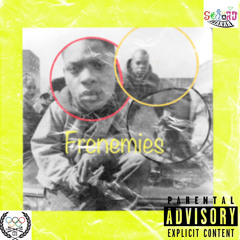 Frenemies Ft. Mo & TeezyCold