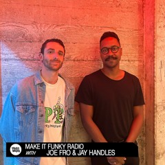 Make It Funky Radio with Joe Fro & Jay Handles | November 16, 2022