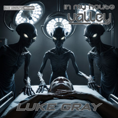 In My House 143 With Valley Houser Feat. Luke Gray