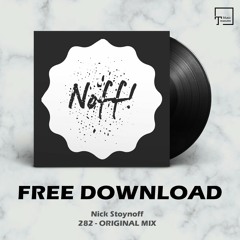 FREE DOWNLOAD: Nick Stoynoff - 282 (Original Mix)