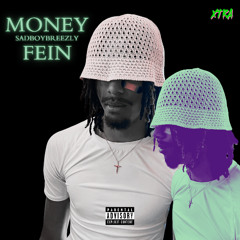 Money Fein (prod. Reuel Ethan)