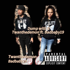 Dump with it (feat. badbady19)