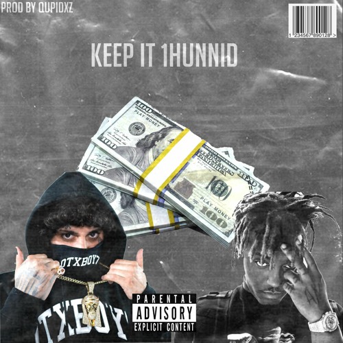Keep It 1Hunnid (Prod By Qupidxz)