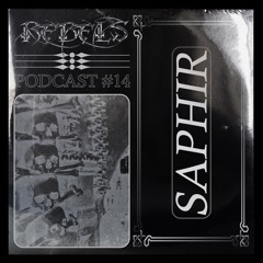 RebelsPodcasts #14 - Saphir