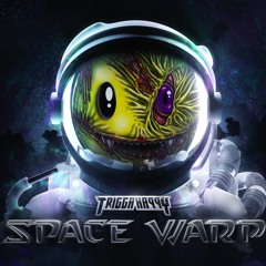 TRIGGA HAPPY - SPACE WARP