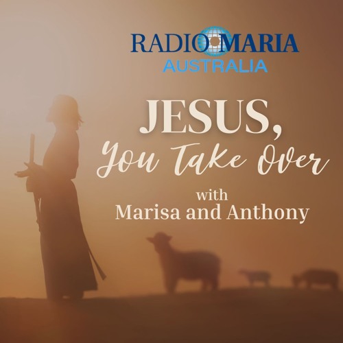 Stream Jesus, You Take Over - Divine Mercy (26/08/2024) by Radio Maria ...