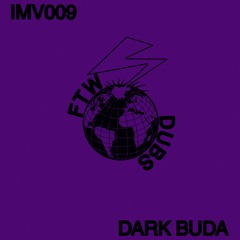 IMV009: DARK BUDA - INDIAN VUK VUK [FREE DL]