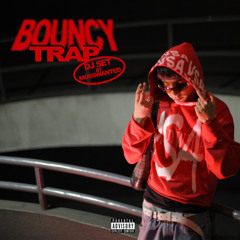 Bouncy Trap (Dj Set)