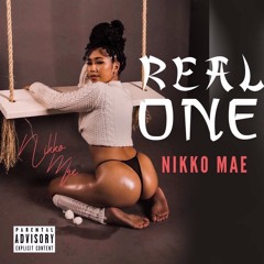 NIKKO MAE-“Real One”