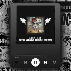 C.R.O - 542  OUTRO (Deluxe Edition) (Cover)