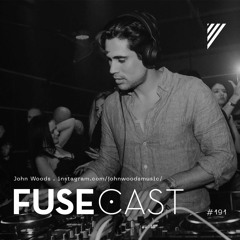 Fusecast #191 - John Woods