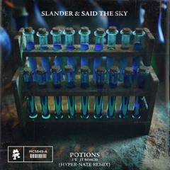 Slander & Said The Sky - Potions (Hyper-Nate Remix)