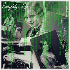 Everybody's Life