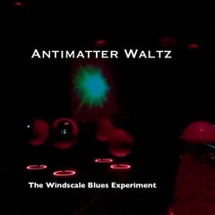 ANTIMATTER WALTZ