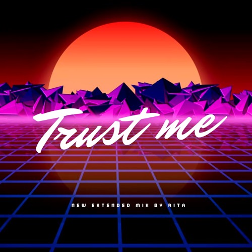 Trust Me
