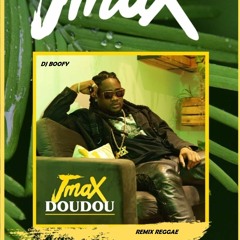 Dj Boofy Ft Jmax - Doudou Rmx Reggae (master)