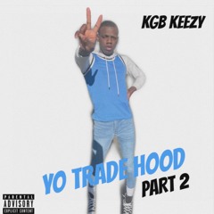 Yo Trade Hood Pt 2