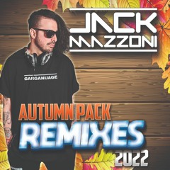Jack Mazzoni Autumn Pack Remixes 2022