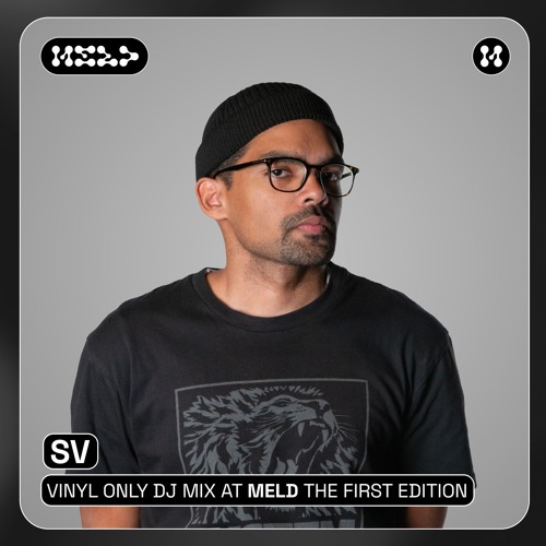 SV Vinyl Only DJ Set @ MELD: The First Edition [16.05.25]