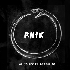 RN1K ft Deshon 1K