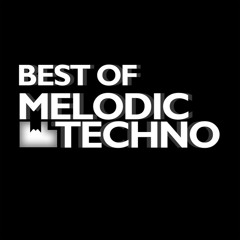 BEST OF MELODIC TECHNO