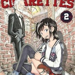 [Access] KINDLE PDF EBOOK EPUB CANDY AND CIGARETTES Vol. 2 by  Tomonori Inoue 📃