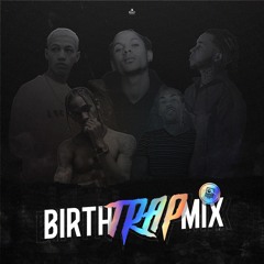 Deejay Lrz - BirthTrapMix 🔥
