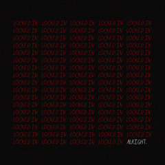 locked in (unplugged)