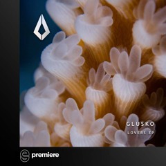 Premiere: Glusko - Lovers feat. Thomas Gandey - Purified Records