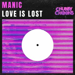 Manic - Love Is Lost (OUT NOW)