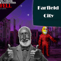 Farfield City [DR: The S5OFP]