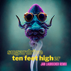 Ten Feet Higher