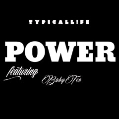 POWER ft TYPICAL!FE