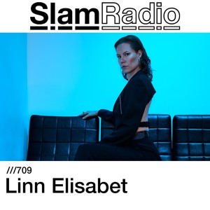 #SlamRadio - 709 - Linn Elisabet