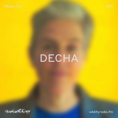 Malka Tuti - Oddity Influence Mix by Decha