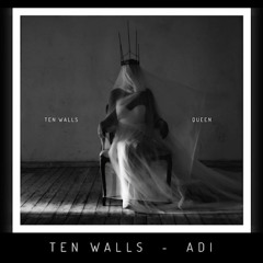 TEN WALLS - ADI (CD104)