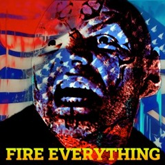 Fire Everything