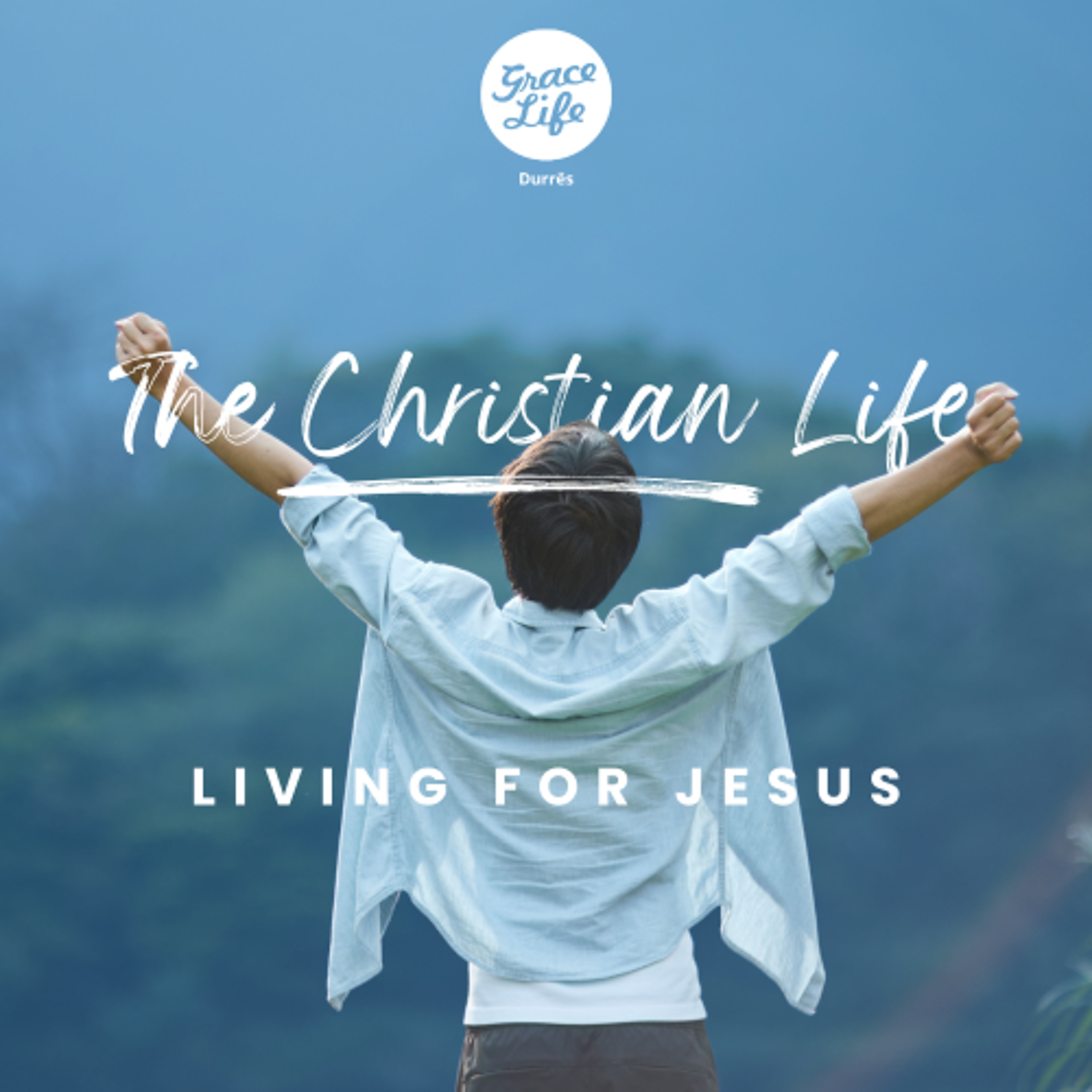 The Christian Life - Part 3 - Living for Jesus - Avdulla Kariqi(Durrës) episode artwork
