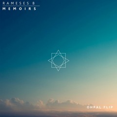 Rameses B - Memoirs (Ohpal Flip) (FREE DL)