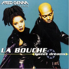 La Bouche Vs Natascha Wright - Sweet Dreams (Fred Genna Remix 2022)