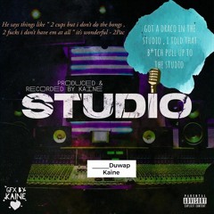 Duwap Kaine - Studio