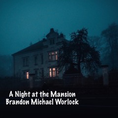 A Night At The Mansion